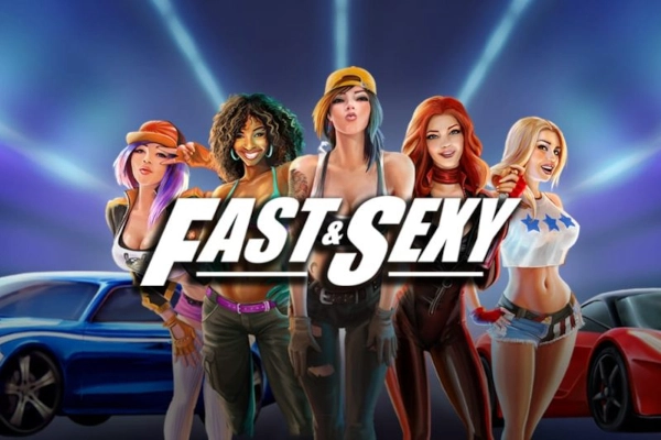 Fast And Sexy